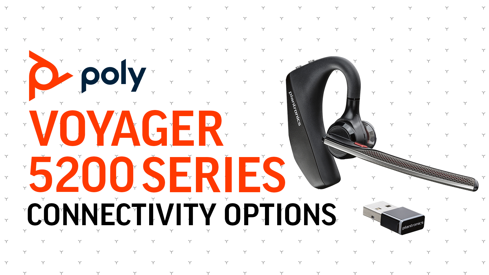 Poly Voyager 5200 Connectivity Options Call One, Inc
